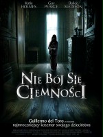 Nie bój się ciemności / Don't Be Afraid of the Dark (2011) Nie bój się ciemności / Don't Be Afraid of the Dark (2011)
