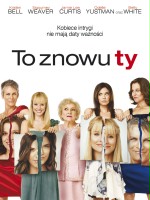 To znowu ty / You Again (2010) To znowu ty / You Again (2010)