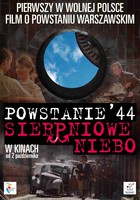 Powstanie '44. Sierpniowe niebo (2012) Powstanie '44. Sierpniowe niebo (2012)