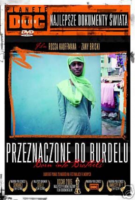 Przeznaczone do burdelu / Born Into Brothels: Calcuttas Red Light Kids (2004) Przeznaczone do burdelu / Born Into Brothels: Calcuttas Red Light Kids (2004)